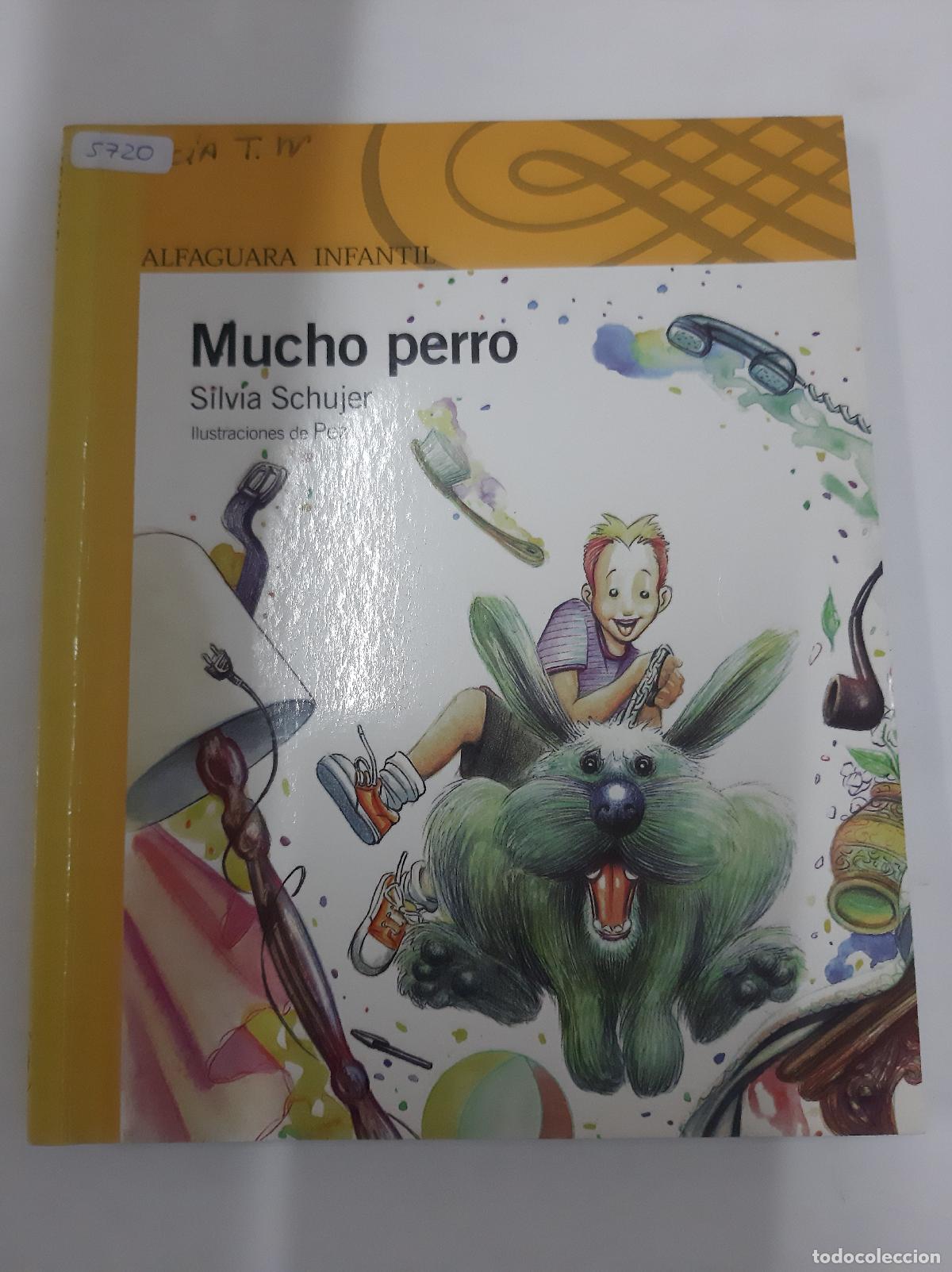 Libros de segunda mano: Mucho Perro - Silvia Schujer - Foto 1