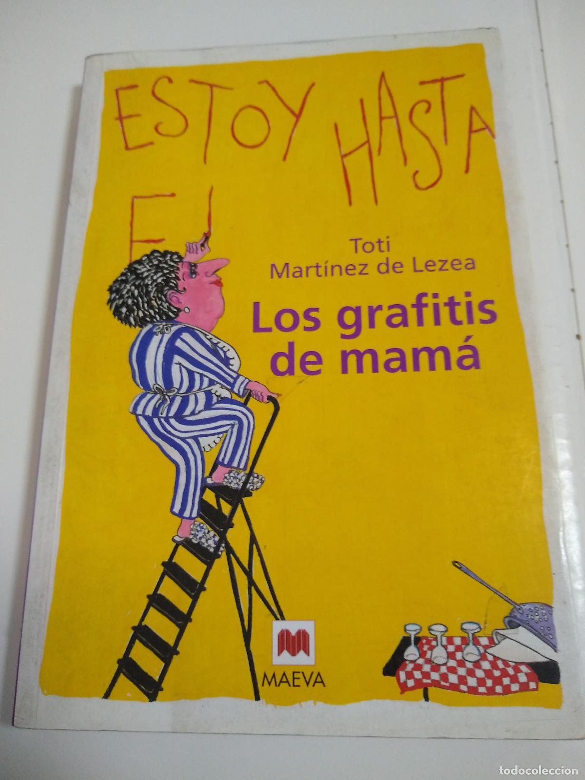 Libros de segunda mano: Los Grafitis De Mam&aacute; - Toti Martinez de Lezea - Foto 1