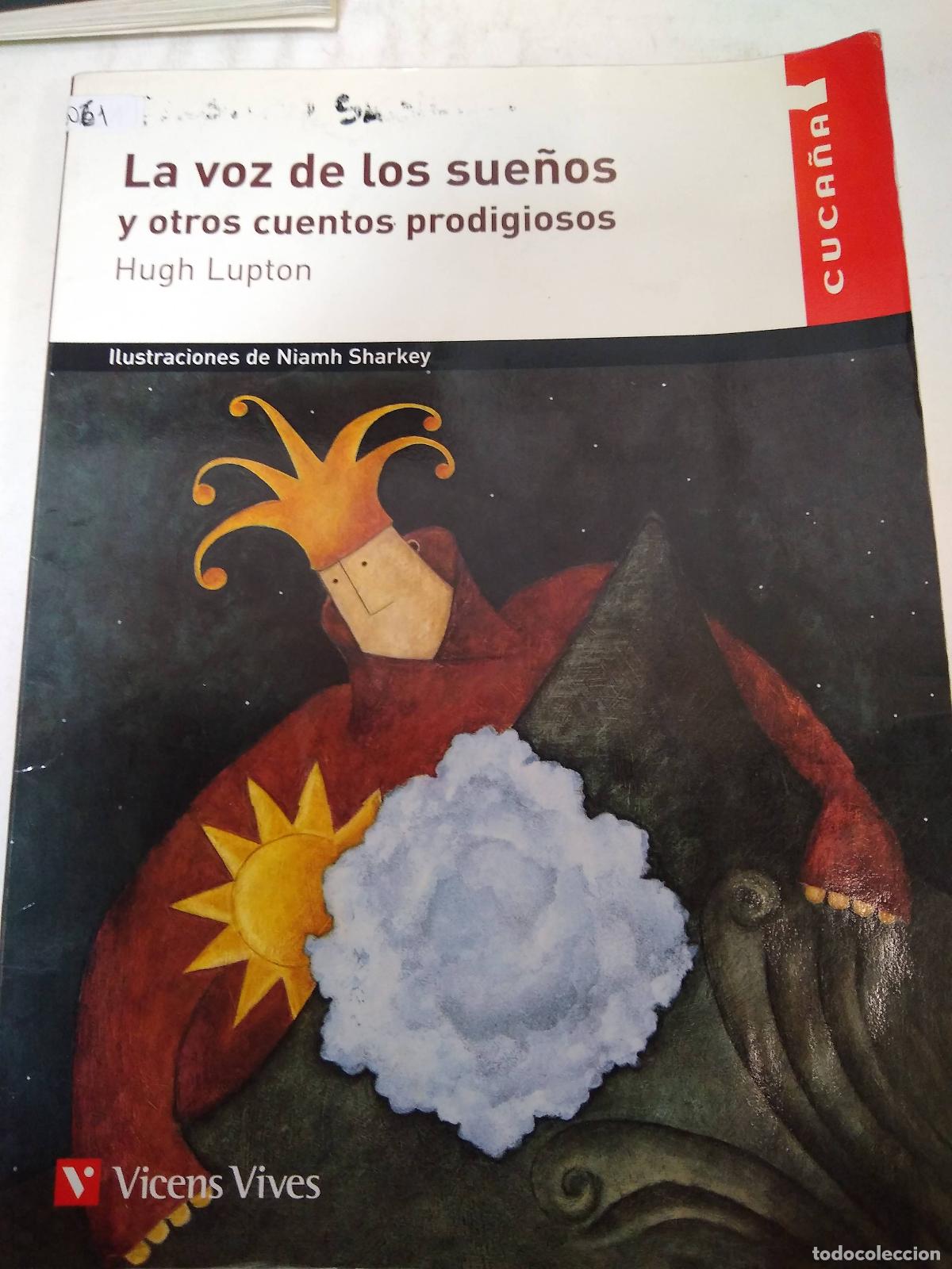 Libros de segunda mano: La Voz De Los Sue&ntilde;os Y Otros Cuentos Prodigiosos - Hugh Lupt - Foto 1