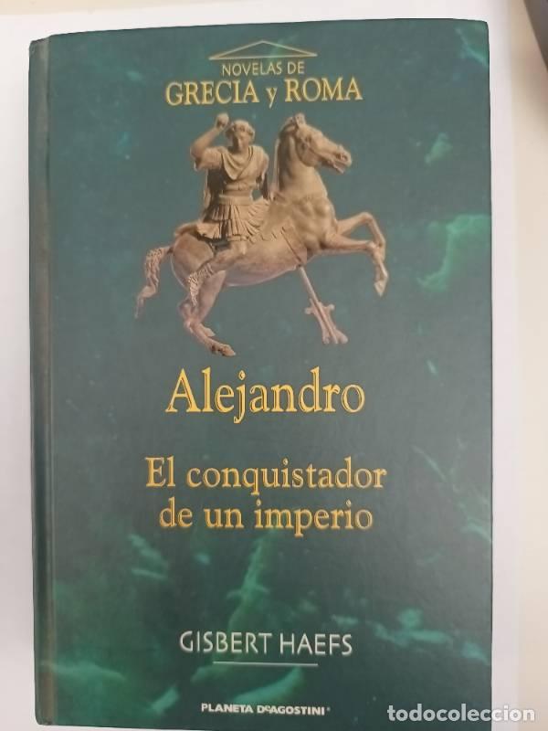 Libros de segunda mano: Alejandro, El Conquistador de Un Imperio - Gisbert Haefs - Foto 1