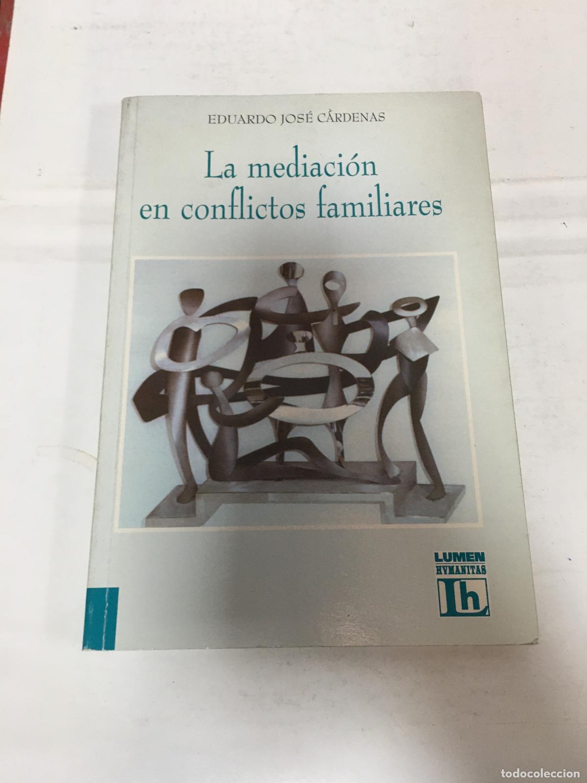 Libros de segunda mano: la mediacion en conflictos familiares eduardo jose cardenasEd. 1998 - Eduardo Jos&eacute; C&aacute;rdenas