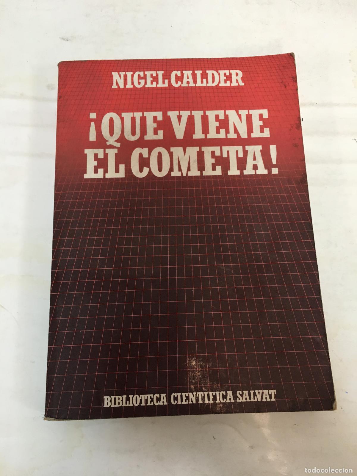 Libros de segunda mano: Que viene el cometa! - Nigel Calder - Foto 1