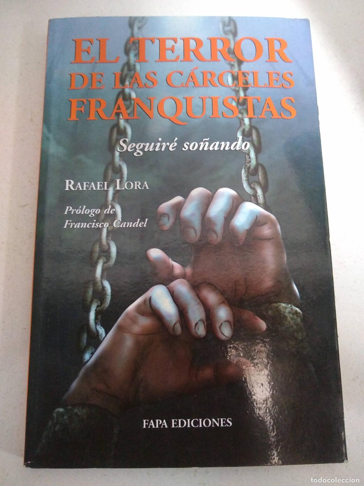 Libros de segunda mano: El terror de las carceles franquistas - Rafael Lora - Foto 1