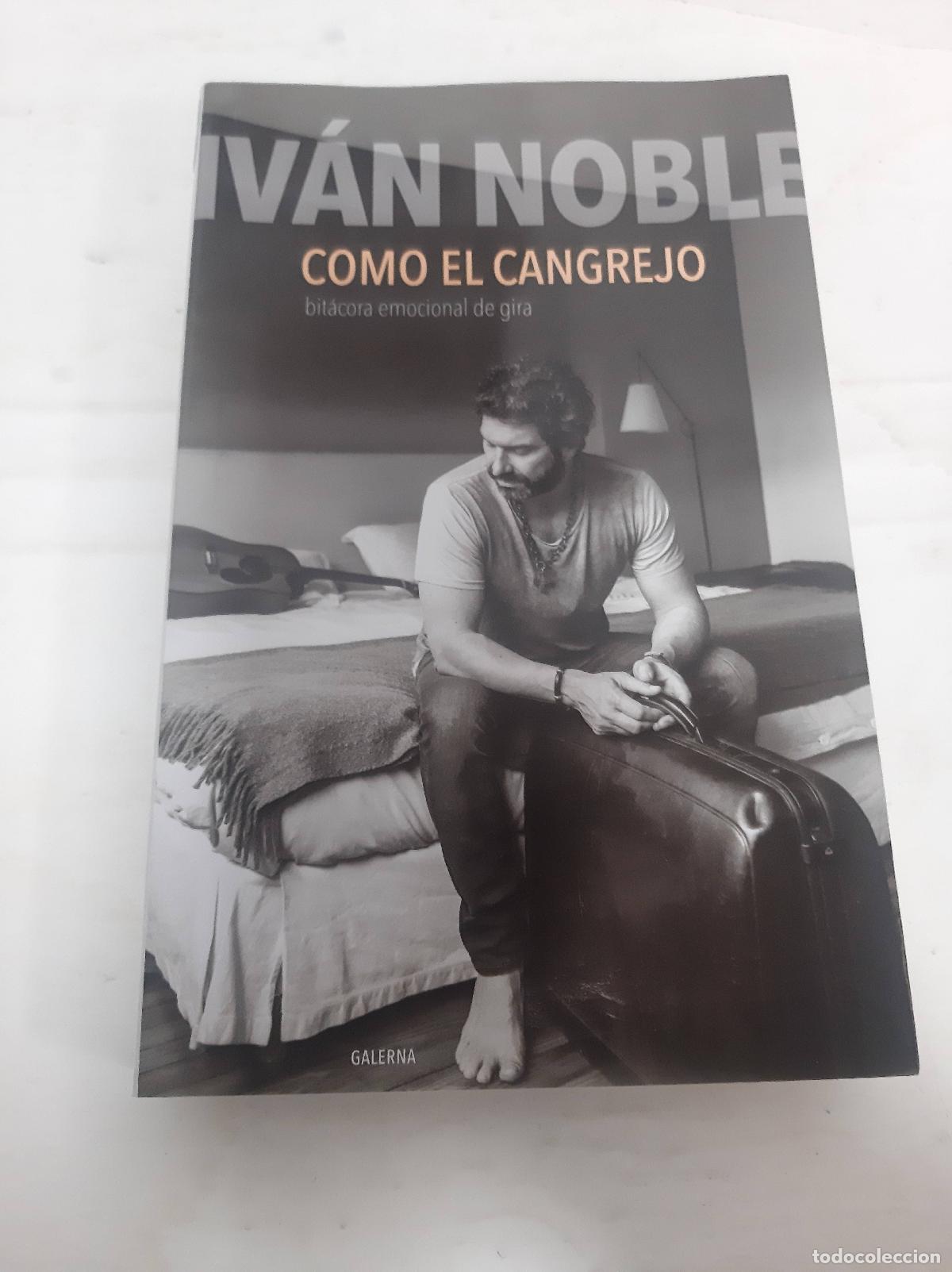 Gebrauchte B&uuml;cher: Como El Cangrejo Bitacora Emocional De Gira (rustica) - Nob - NOBLE IVAN