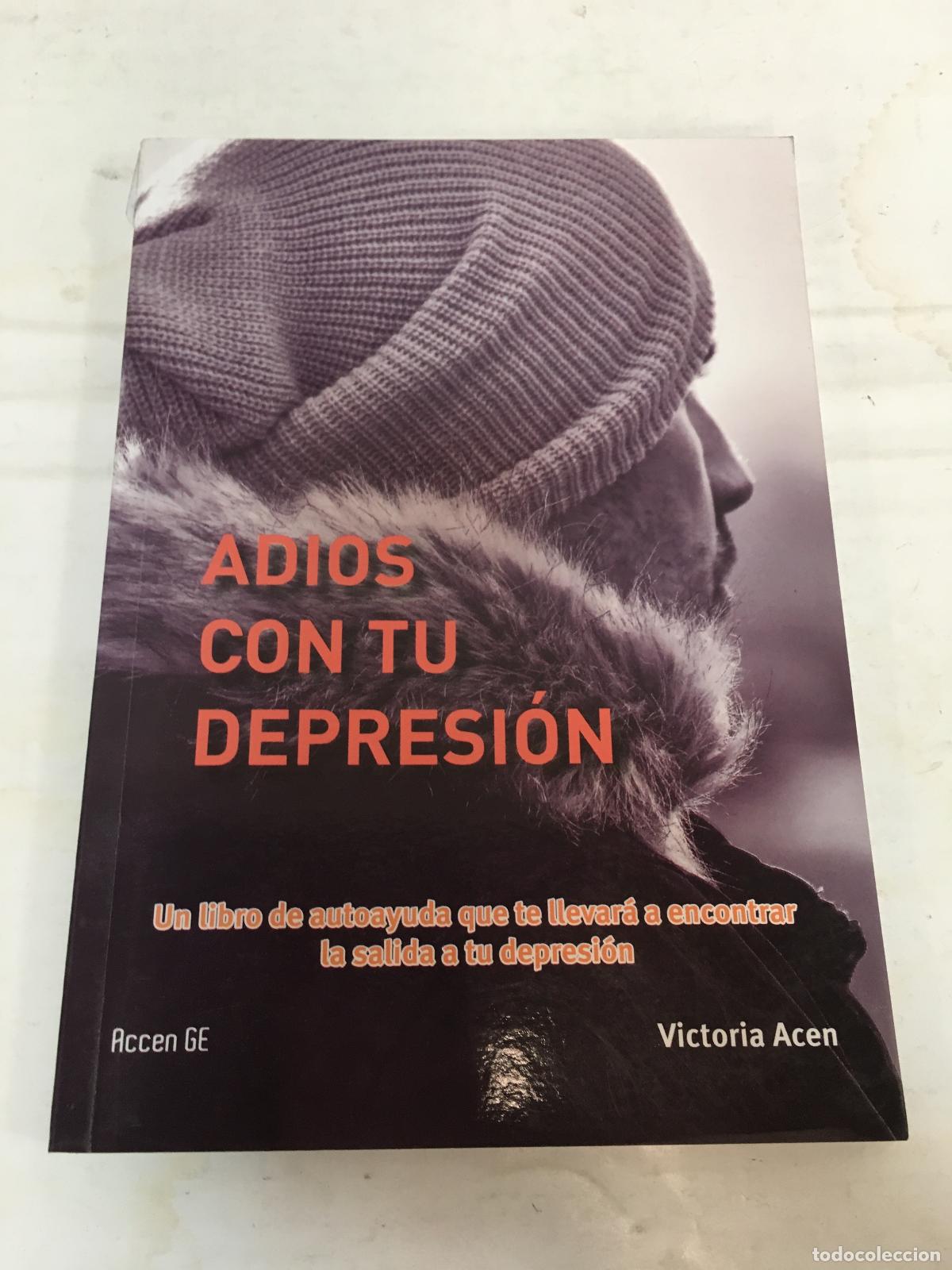 Libri di seconda mano: Adios con tu depresi&oacute;n - VIctoria Acen