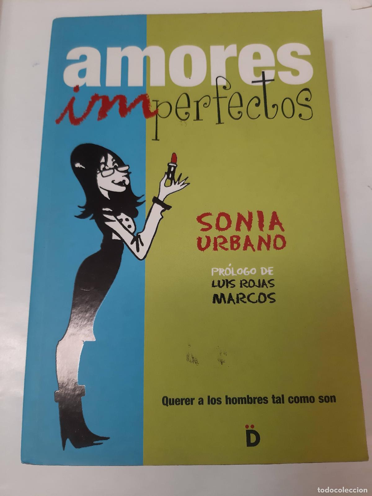 Libros de segunda mano: Amores Imperfectos - Sonia Urbano - Foto 1