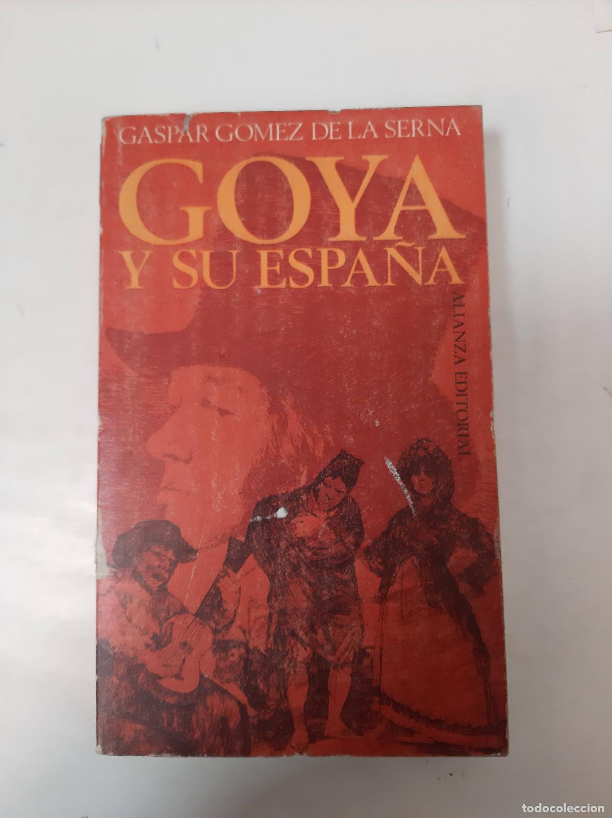 Libros de segunda mano: Goya Y Su Espa&ntilde;a - Gaspar Gomez De La Serna - Foto 1