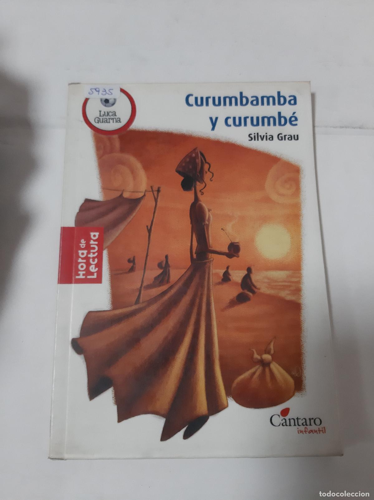 Libros de segunda mano: Curumbamba Y Curumbe - Silvia Grau - Foto 1