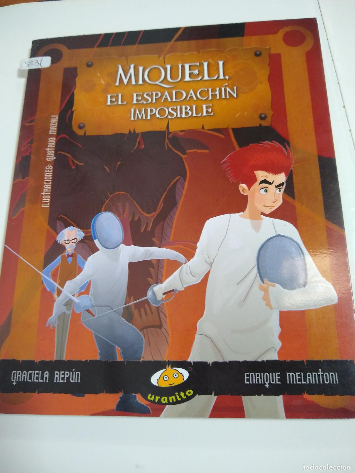 Libros de segunda mano: Miqueli El Espadachin Imposible - Graciela Repun - Foto 1