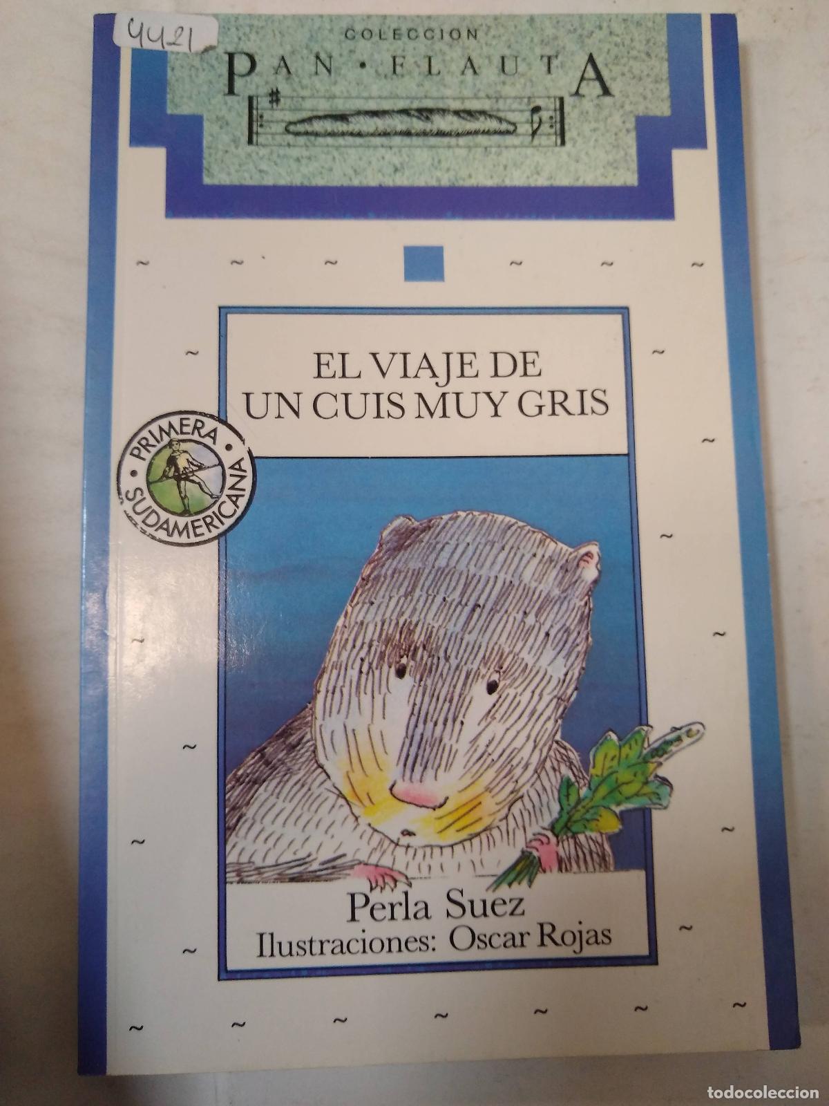 Libros de segunda mano: El Viaje De Un Cuis Muy Gris - Perla Suez - Foto 1