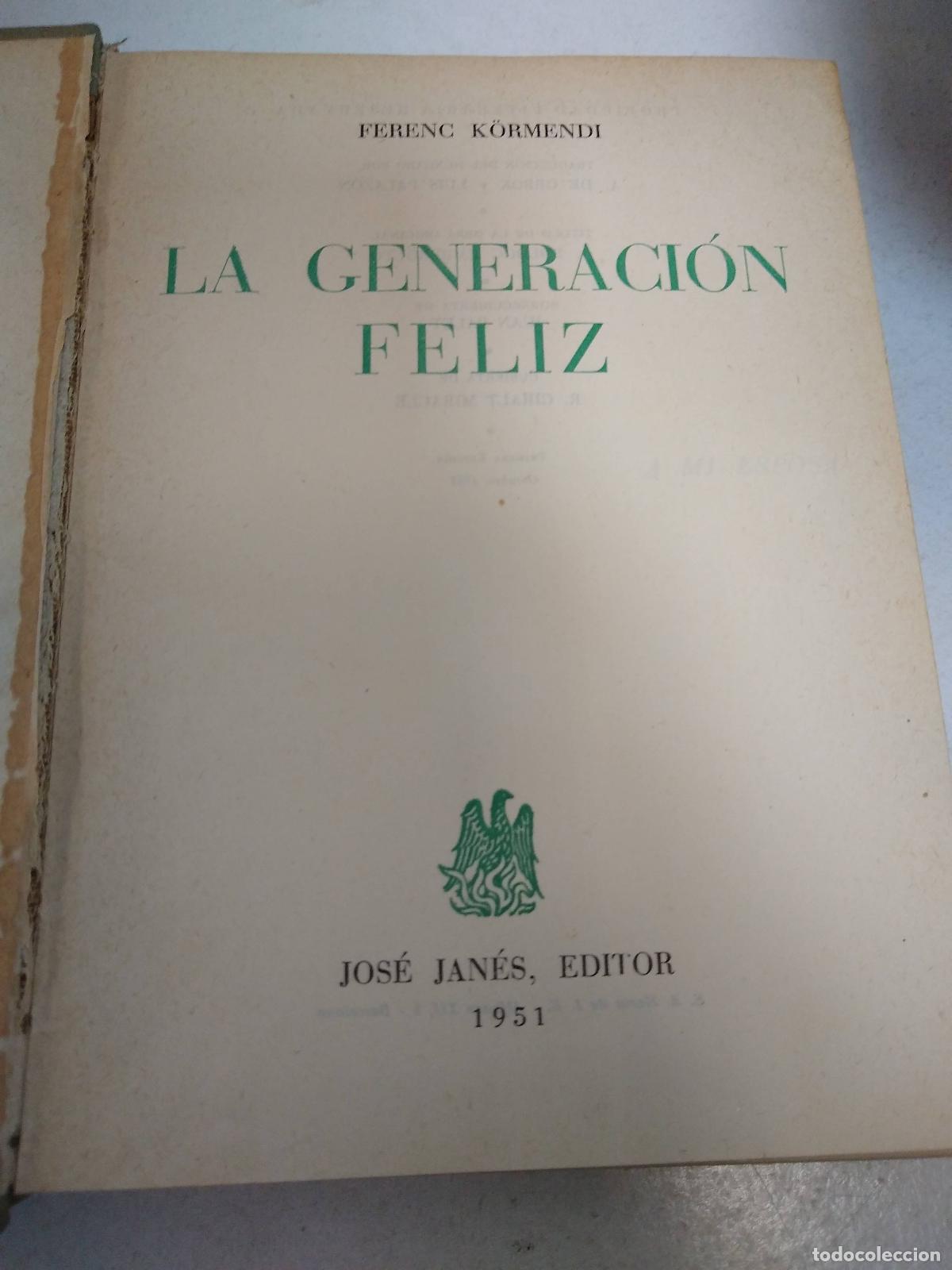 Second hand books: La generacion feliz - Ferenc Kormendi