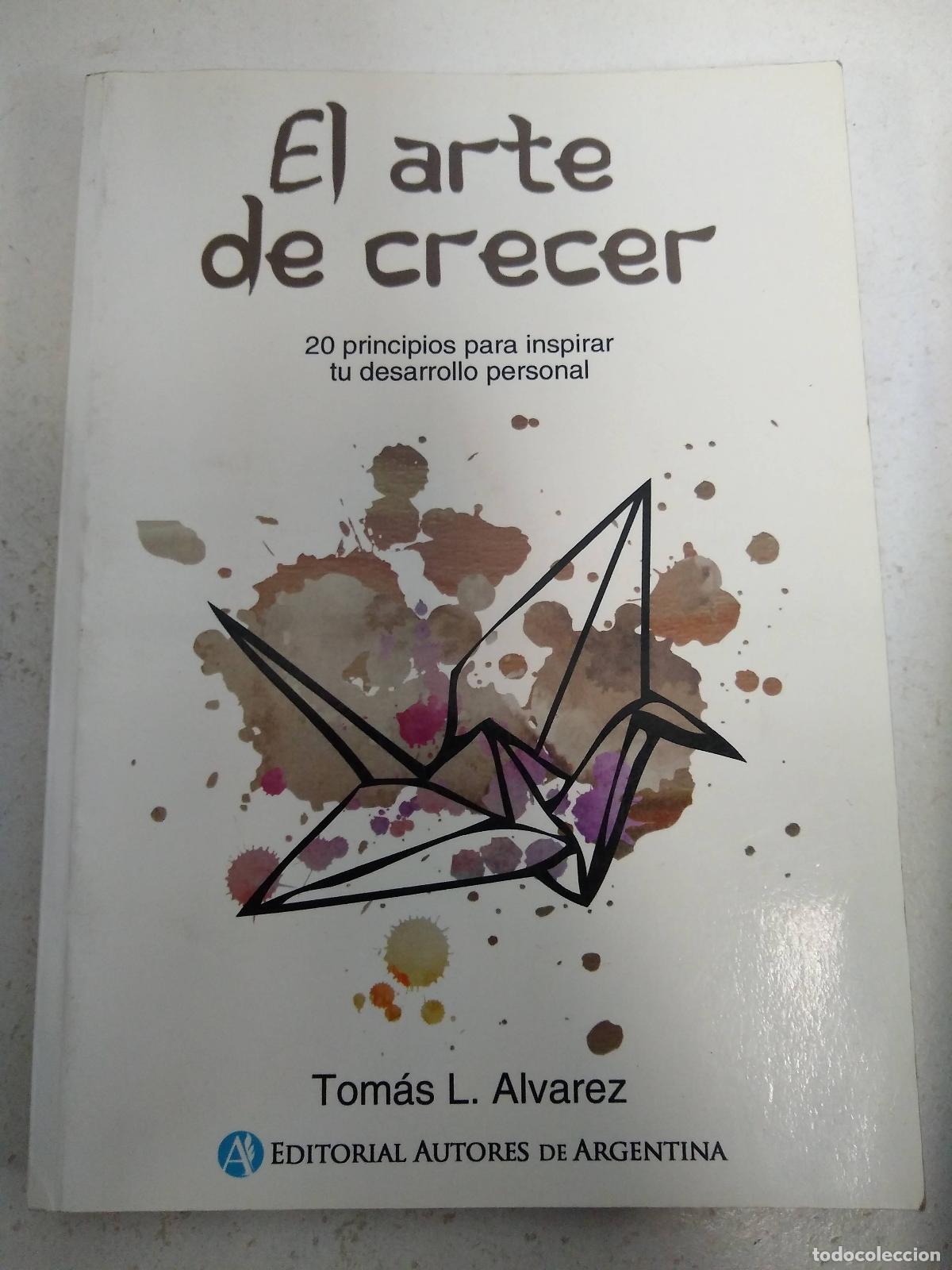 Libri di seconda mano: El arte de crecer - Tomas L. Alvarez