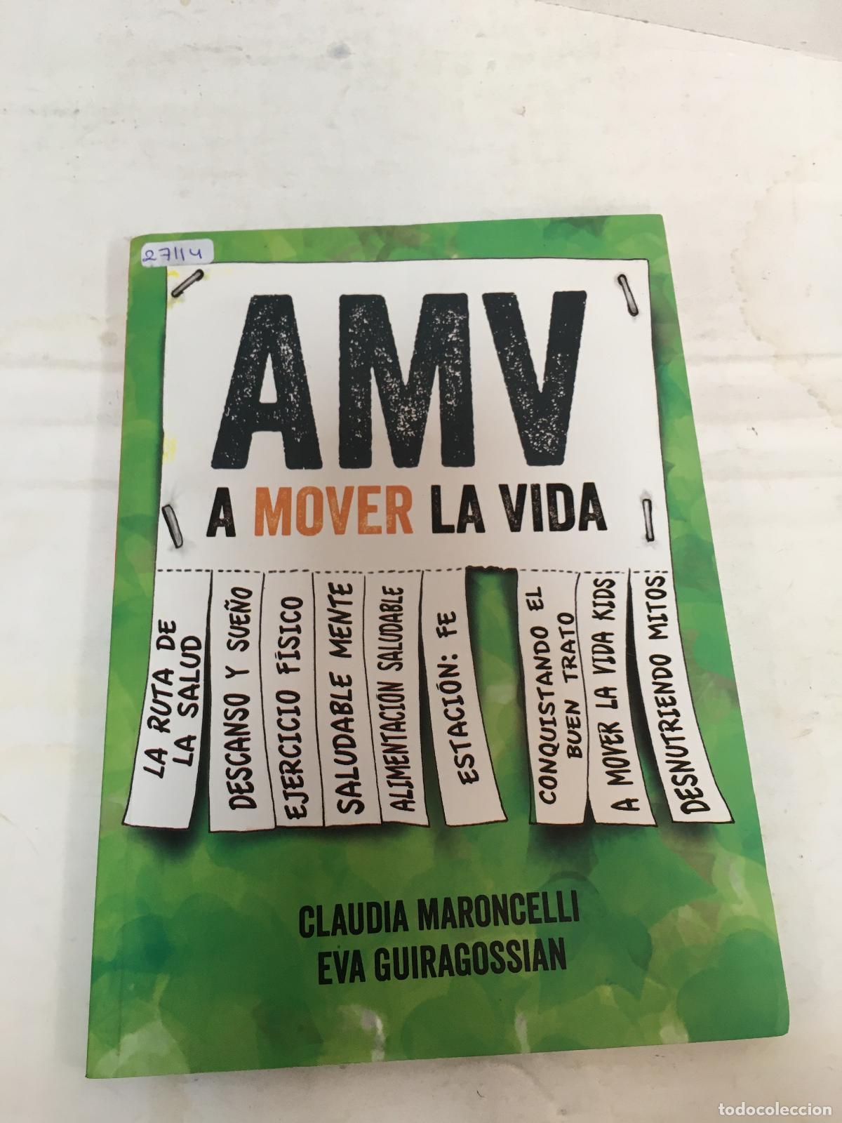 Libri di seconda mano: AMV a mover la vida - Claudia Maroncelli y Eva Guiragossian