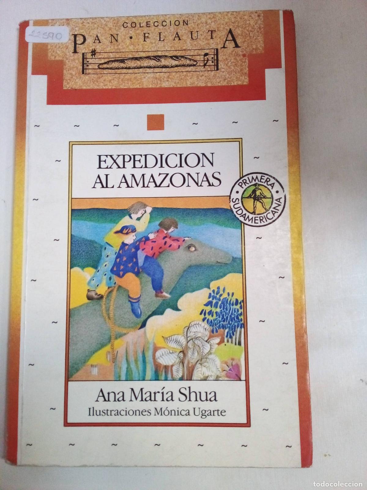 Libros de segunda mano: Expedicion Al Amazonas - Ana Mar&iacute;a Shua - Foto 1