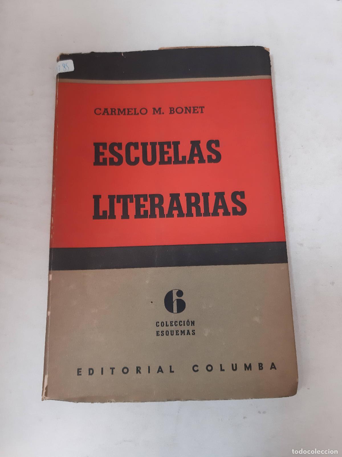 Libros de segunda mano: Escuelas Literarias - Carmelo M. Bonet - Foto 1