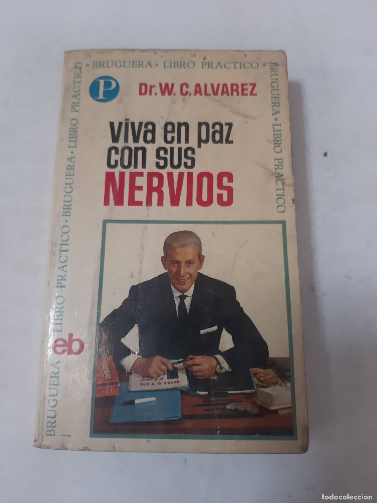 Libros de segunda mano: Viva En Paz Con Sus Nervios - W.C. Alvarez - Foto 1