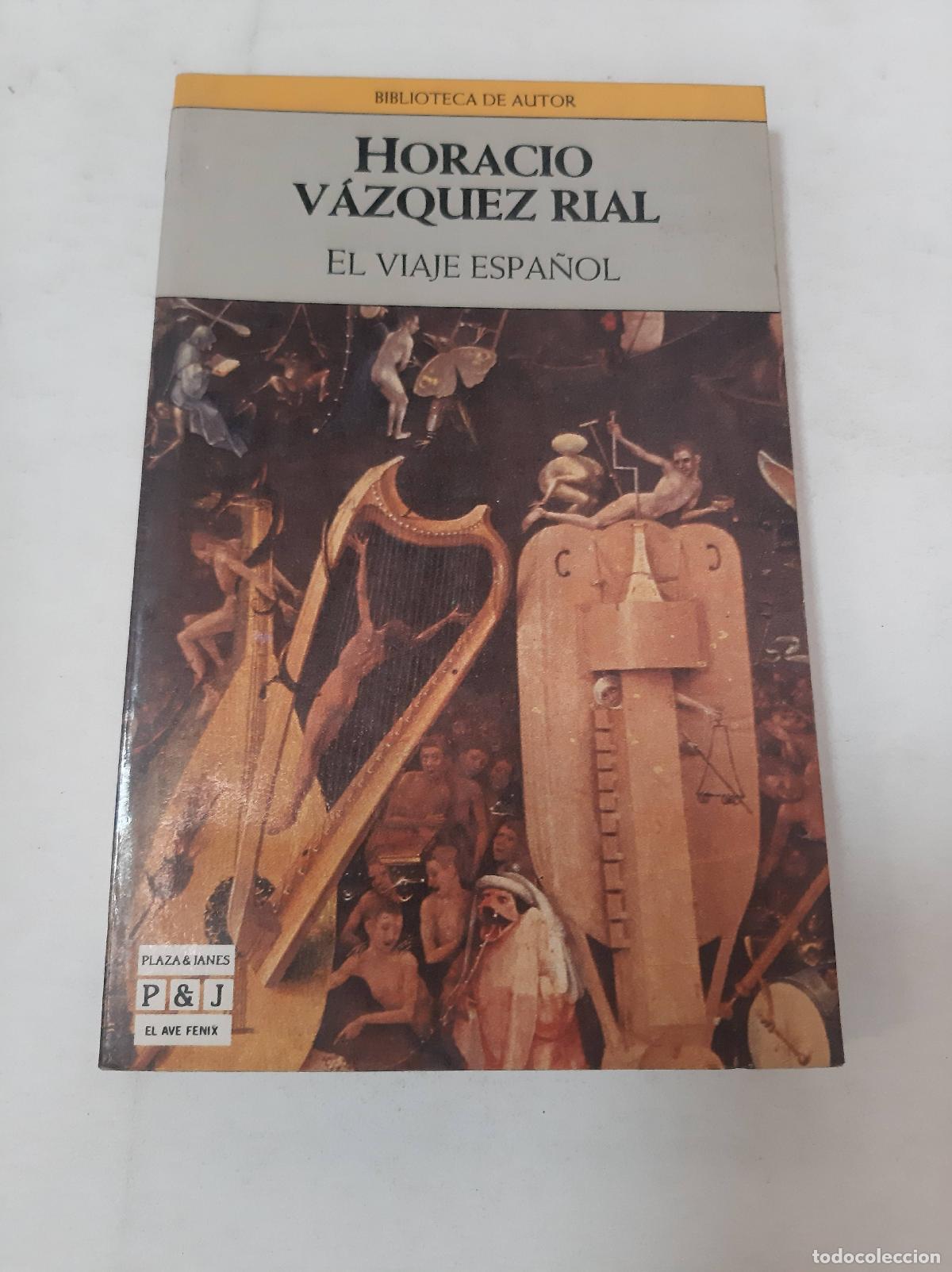 Libros de segunda mano: El Viaje Espa&ntilde;ol - Horacio V&aacute;zquez Rial - Foto 1