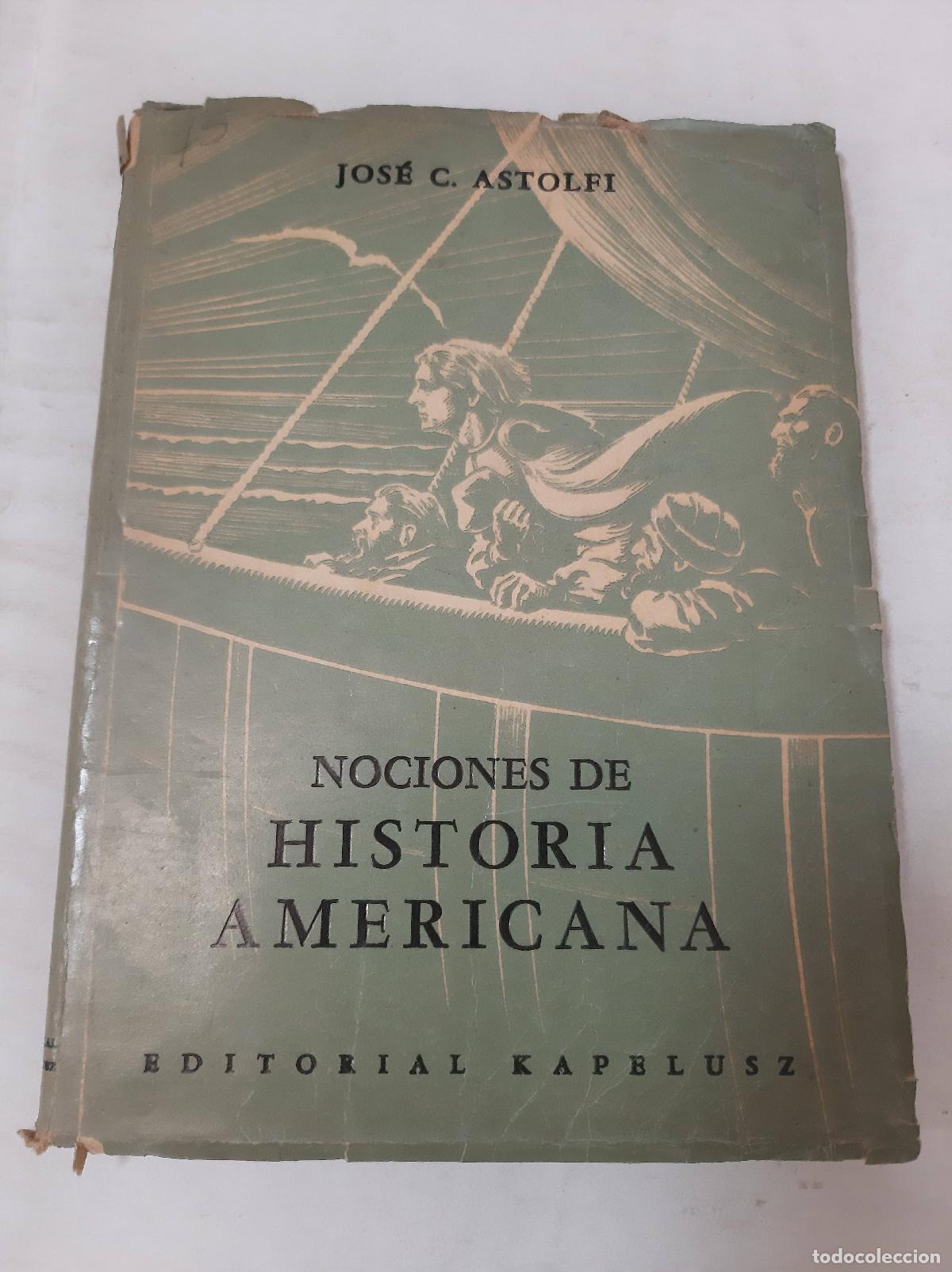 Second hand books: Nociones De Historia Americana - Jos&eacute; C. Astolfi