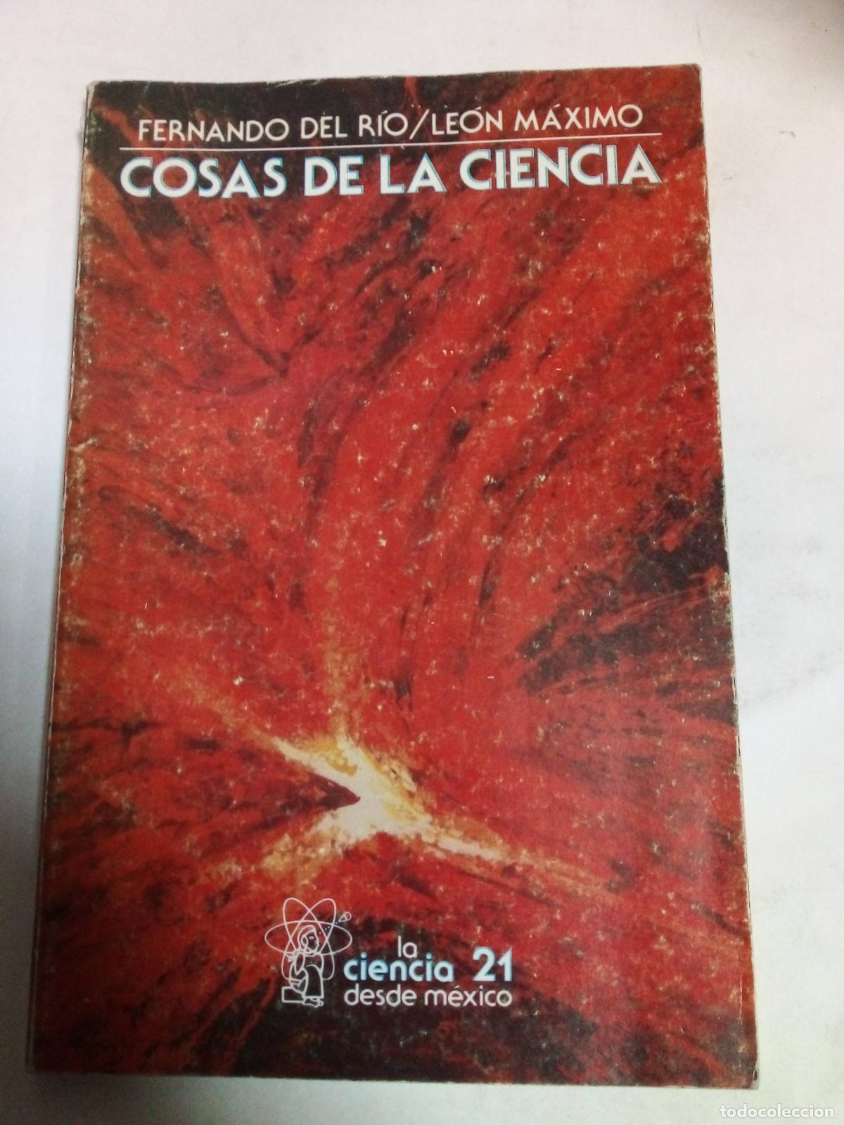 Libros de segunda mano: Cosas De La Ciencia - Del R&iacute;o/ M&aacute;ximo - Foto 1