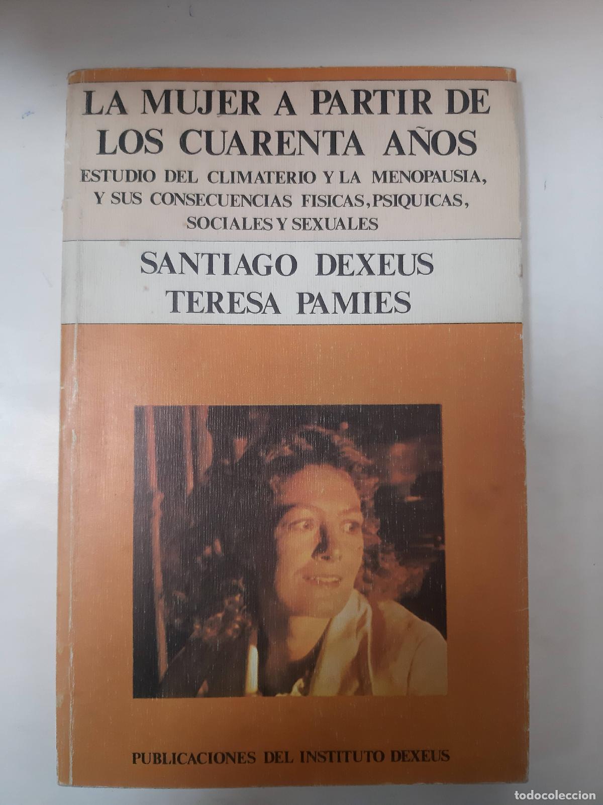 Libros de segunda mano: La Mujer A Partir De Los Cuarenta A&ntilde;os - Dexeus - Pamies - Foto 1