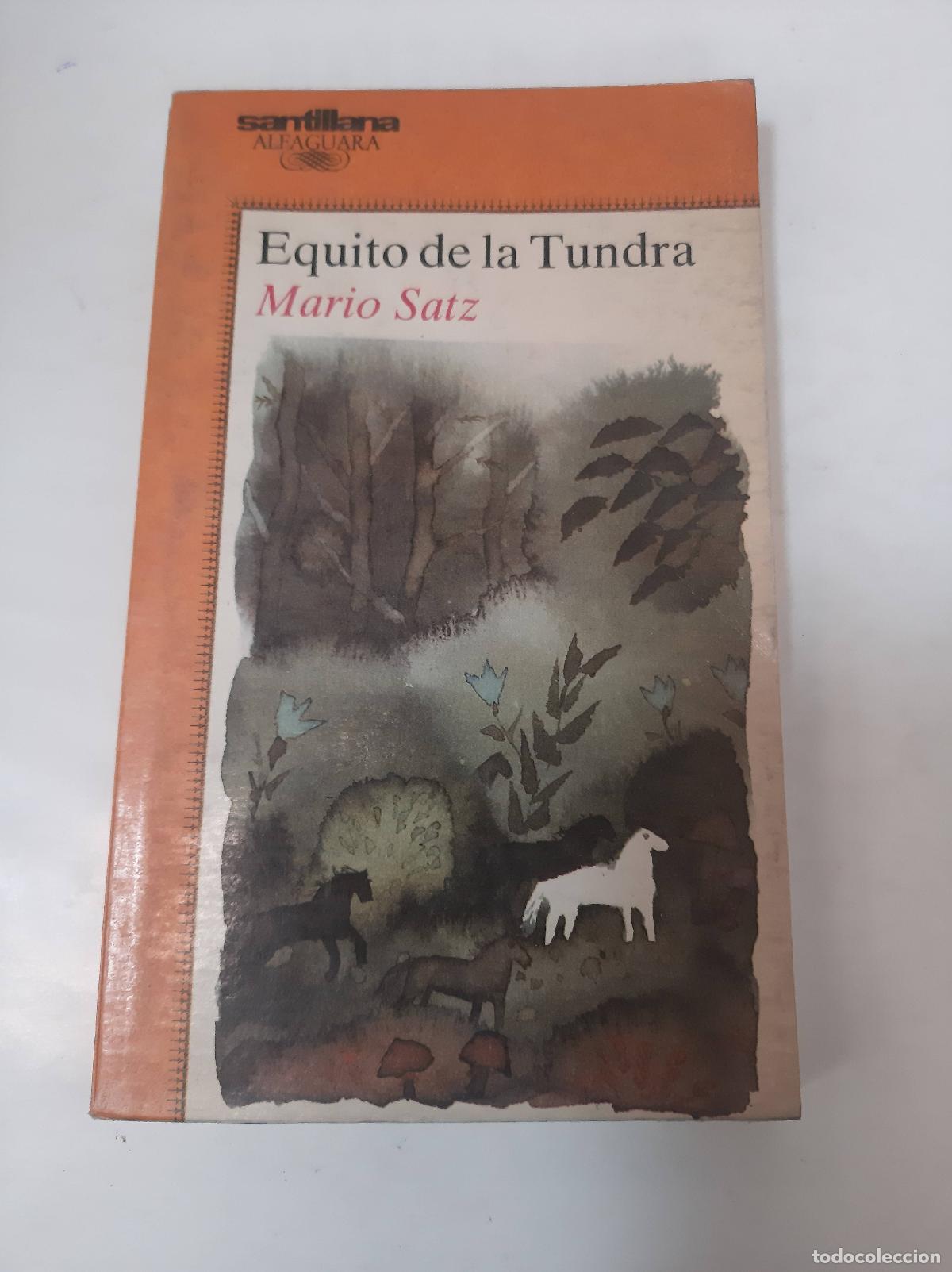 Libros de segunda mano: Equito De La Tundra - Mario Satz - Foto 1