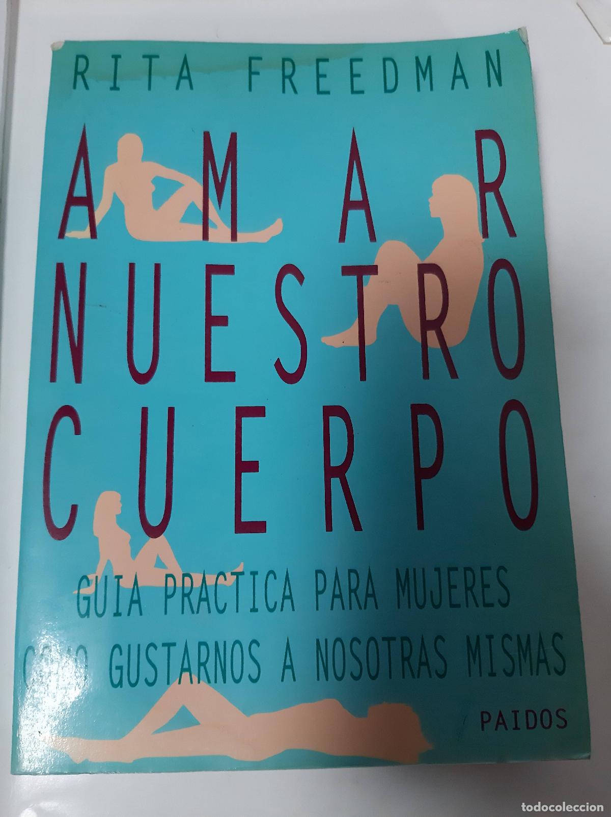 Libros de segunda mano: Amar Nuestro Cuerpo - Rita Freedman - Foto 1