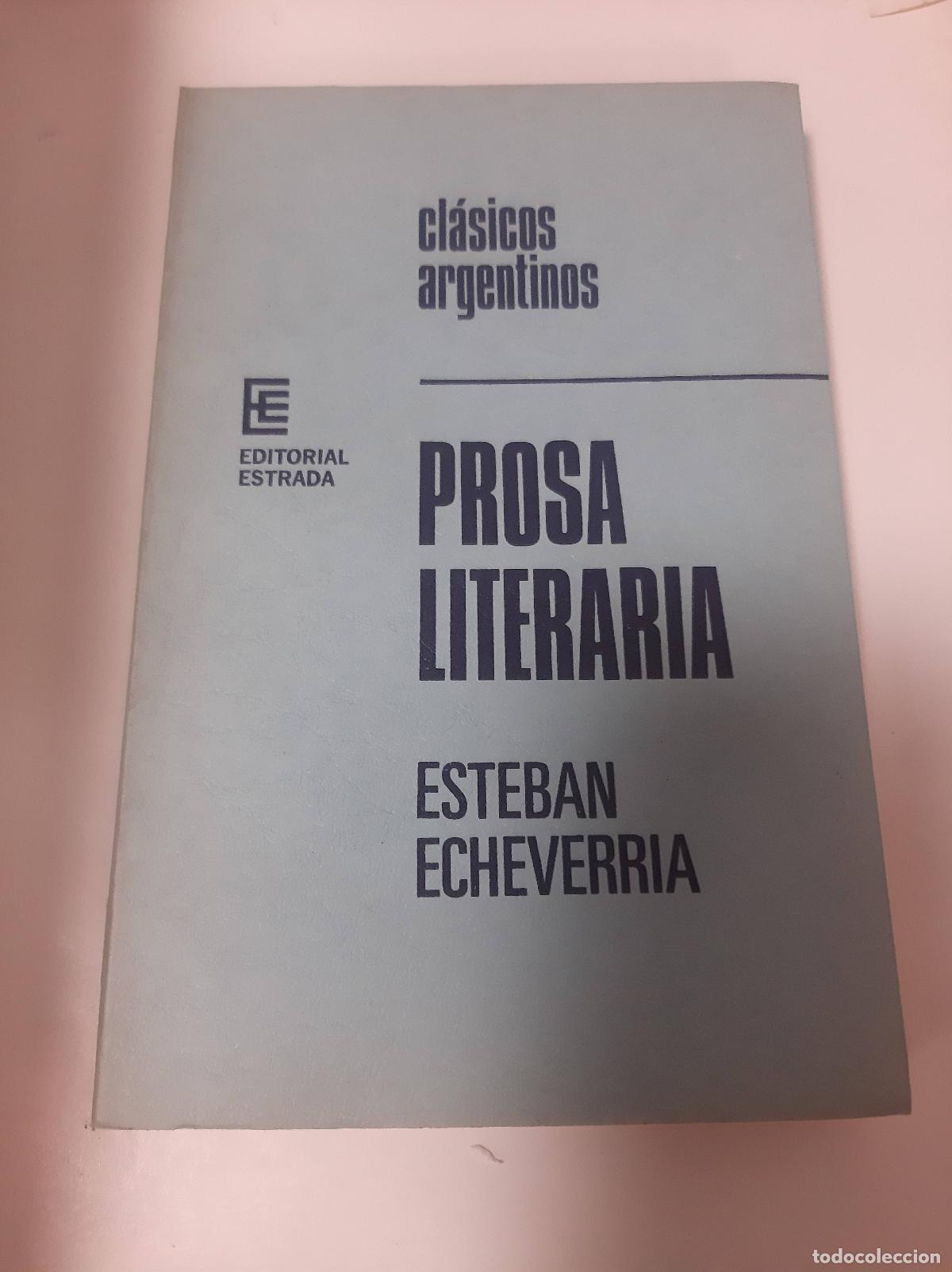 Libros de segunda mano: Prosa Literaria - Esteban Echeverria - Foto 1