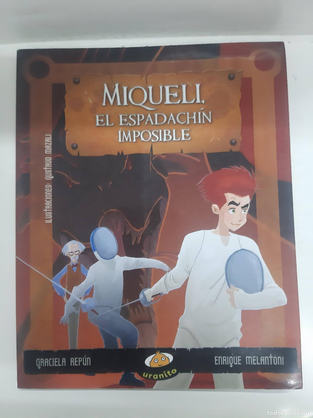 Libros de segunda mano: Miqueli El Espadachin Imposible - Repun - Melantoni - Foto 1