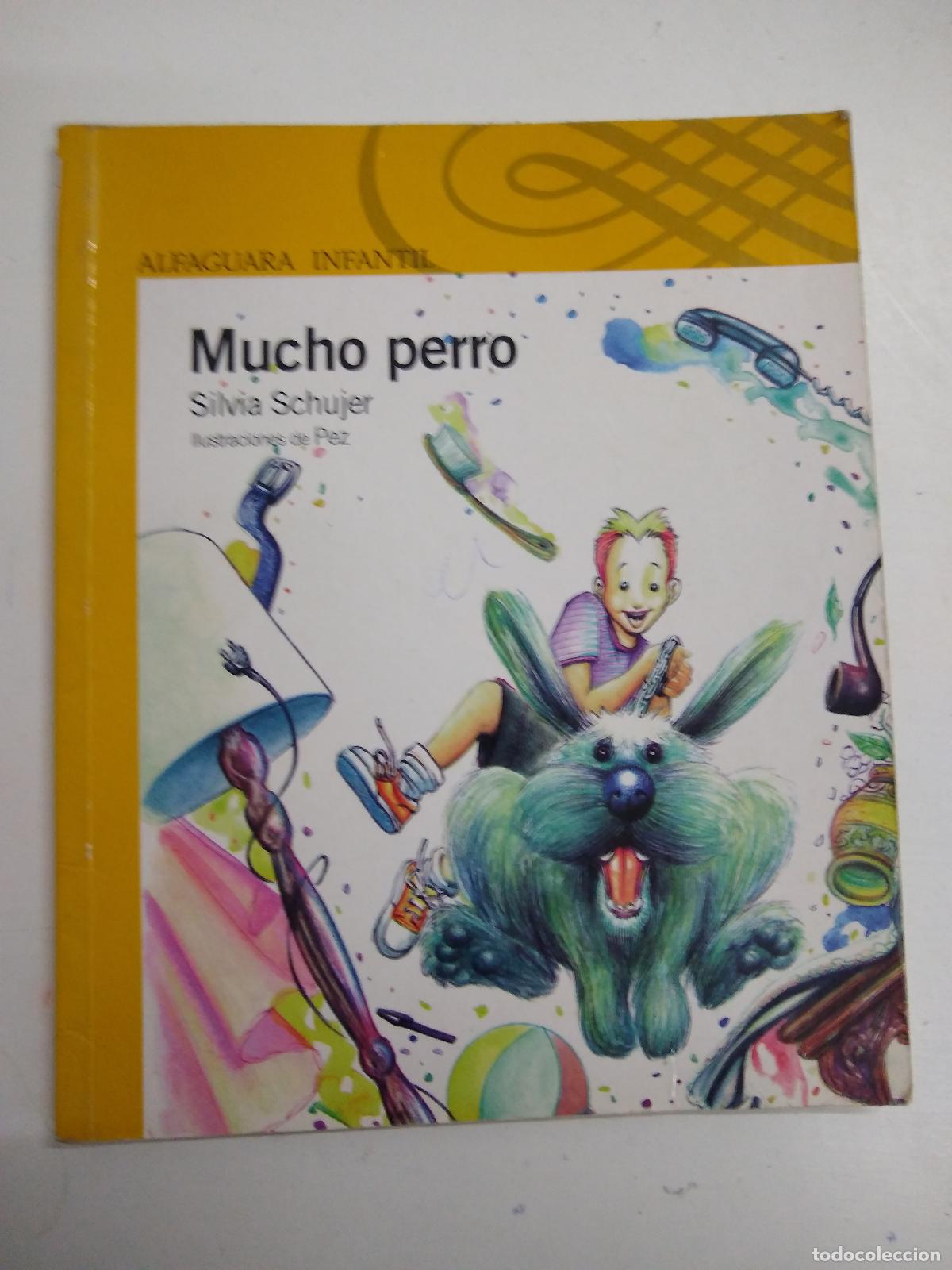Libros de segunda mano: Mucho Perro - Silvia Schujer - Foto 1