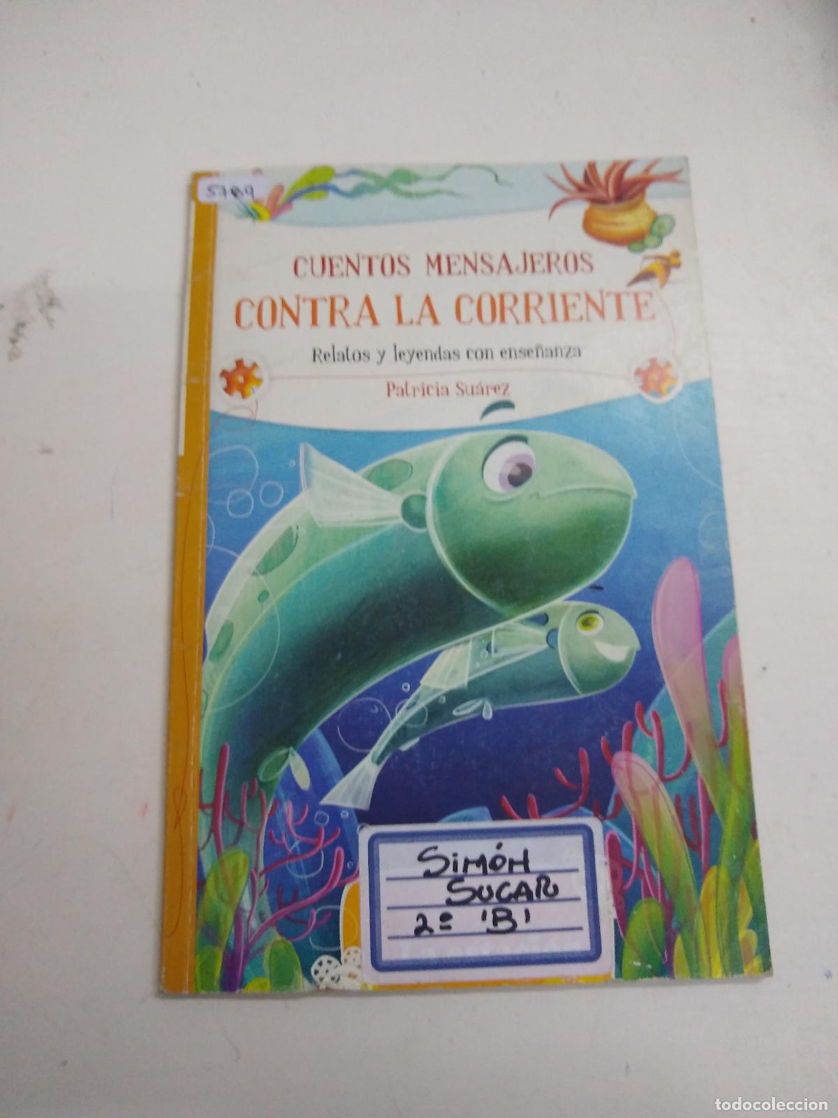 Libros de segunda mano: Cuentos Mensajeros Contra La Corriente - Patricia Suarez - Foto 1