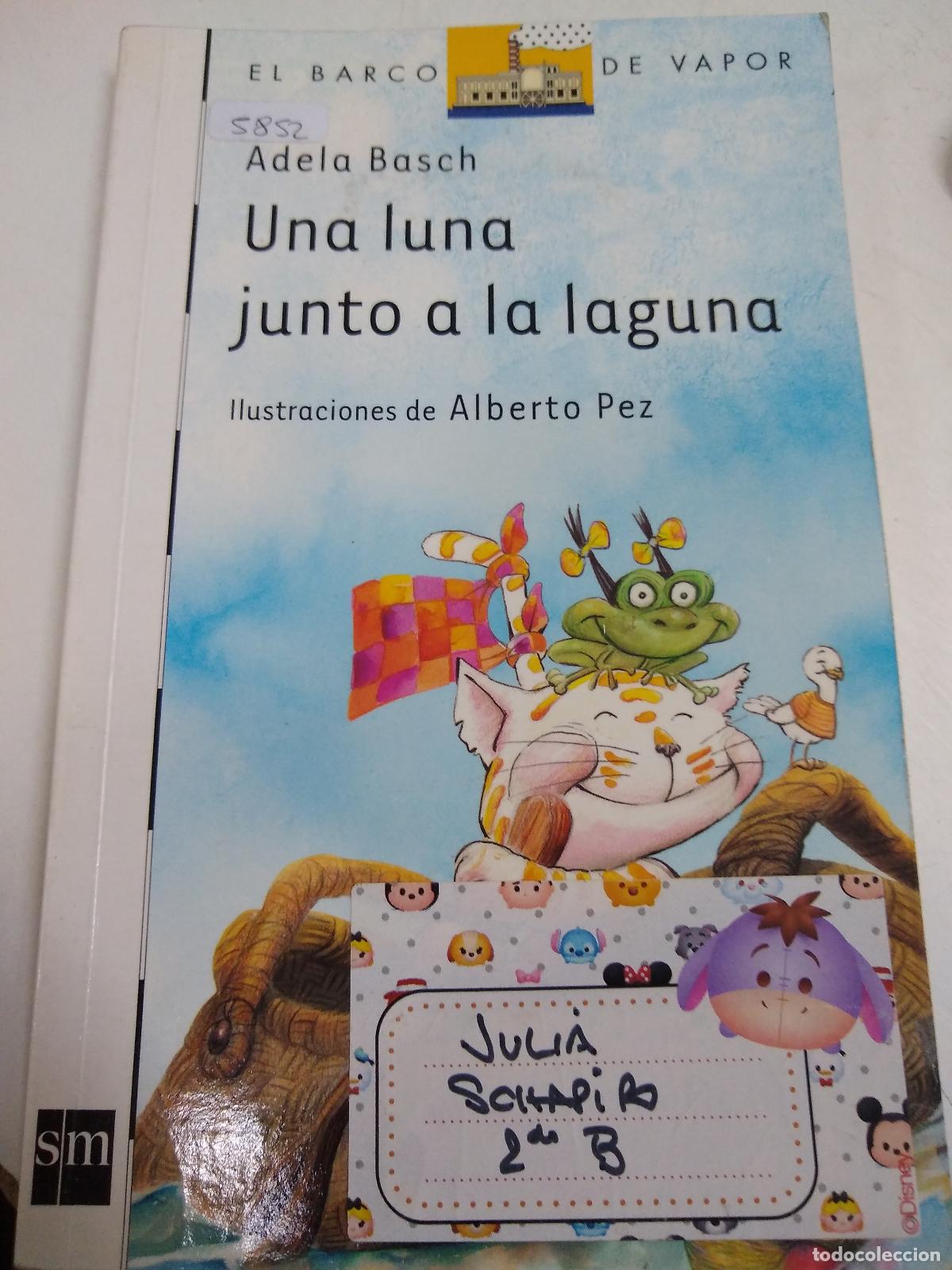 Libros de segunda mano: Una Luna Junto A La Laguna - Adela Basch - Foto 1