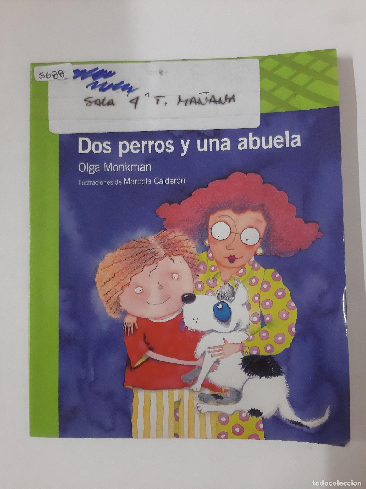 Libros de segunda mano: Dos Perros Y Una Abuela - Olga Monkan - Foto 1