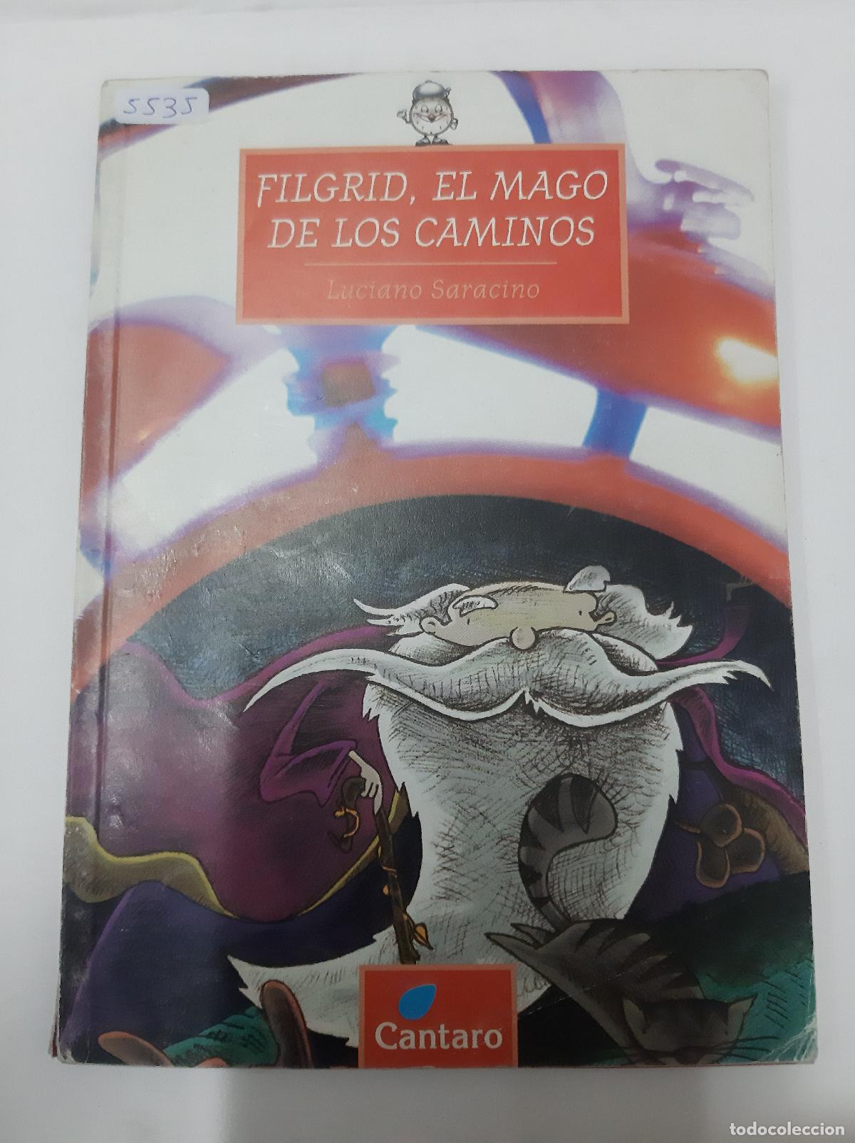 Libros de segunda mano: Filgrid, El Mago De Los Caminos - Luciano Saracino - Foto 1