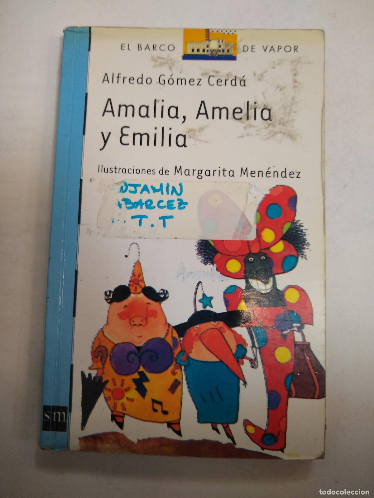 Libri di seconda mano: Amalia , Amelia Y Emilia - Alfredo G&oacute;mez Cerd&uacute;