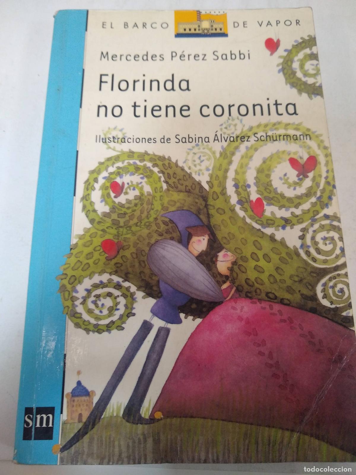 Libros de segunda mano: Florinda No Tiene Coronita - Mercedes P&eacute;rez Sabbi