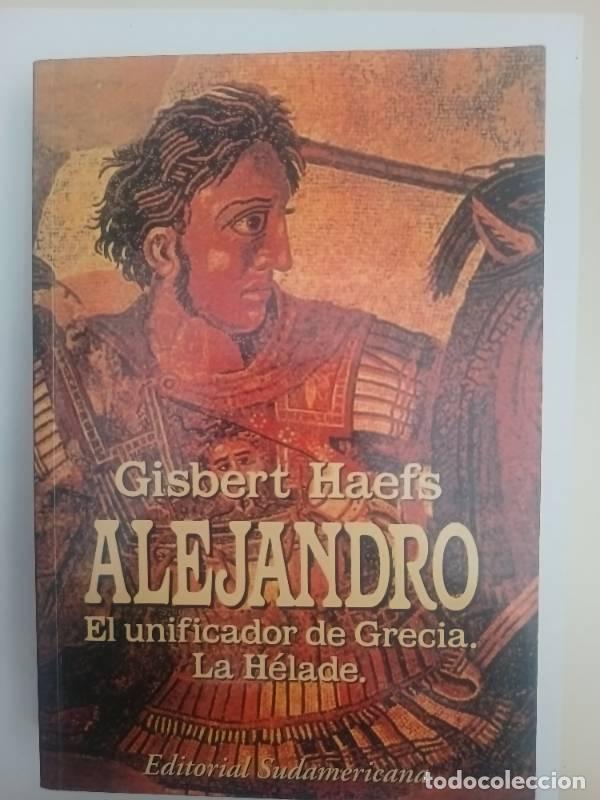 Libros de segunda mano: Alejandro el unificador de Grecia - Gisbert Haefs - Foto 1