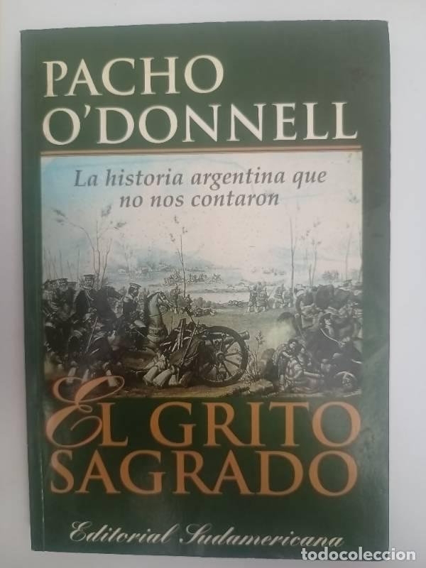 Libros de segunda mano: El Grito Sagrado - Pacho ODonnell - Foto 1