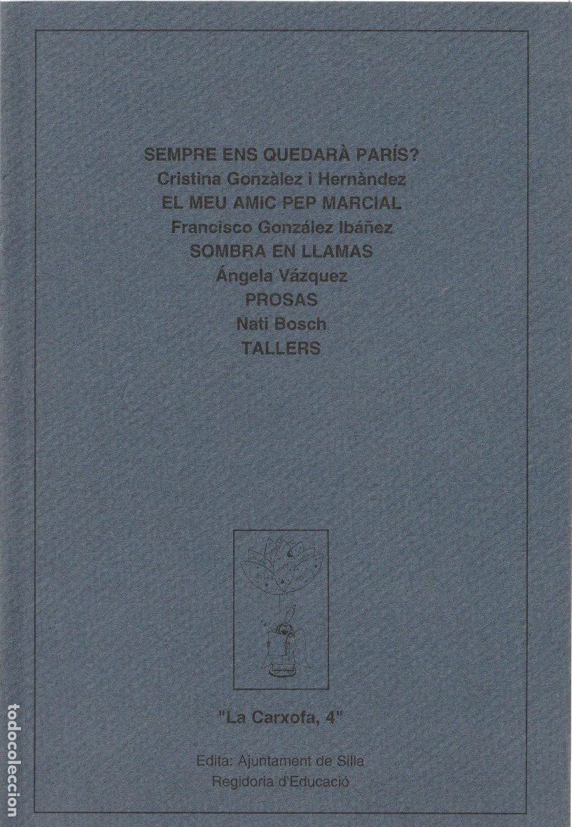 Libros de segunda mano: Sempre ens quedar&agrave; Paris?; El meu amic Pep Marcial ; Sombra en llamas / Cristina Gonz&aacute;lez ..* SILLA*