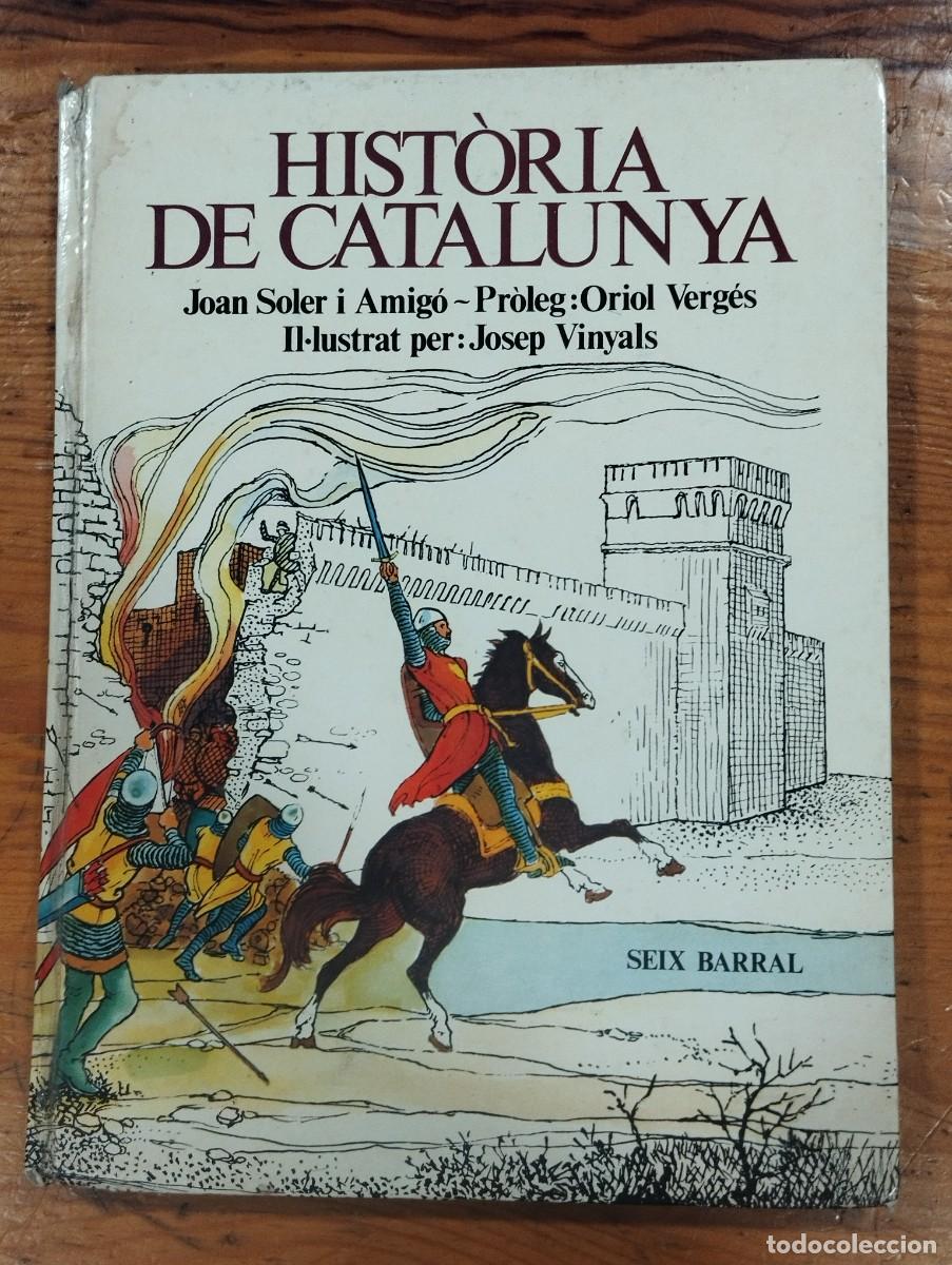 Libros de segunda mano: HIST&Ograve;RIA DE CATALUNYA. JOAN SOLER I AMIG&Oacute;. - Foto 1