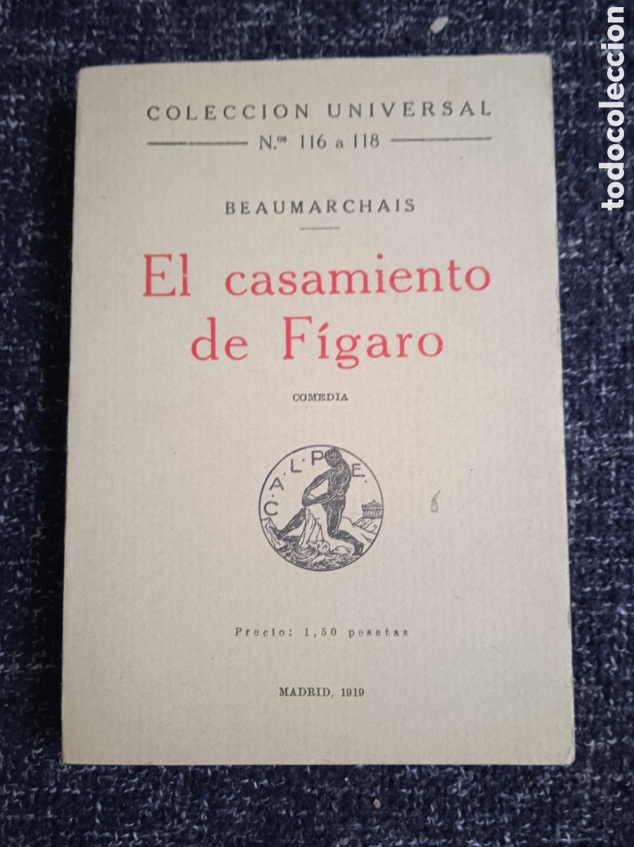 Libros de segunda mano: EL CASAMIENTO DE F&Iacute;GARO / BEAUMARCHAIS -ED. CALPE, 1919 - COLECCION UNIVERSAL