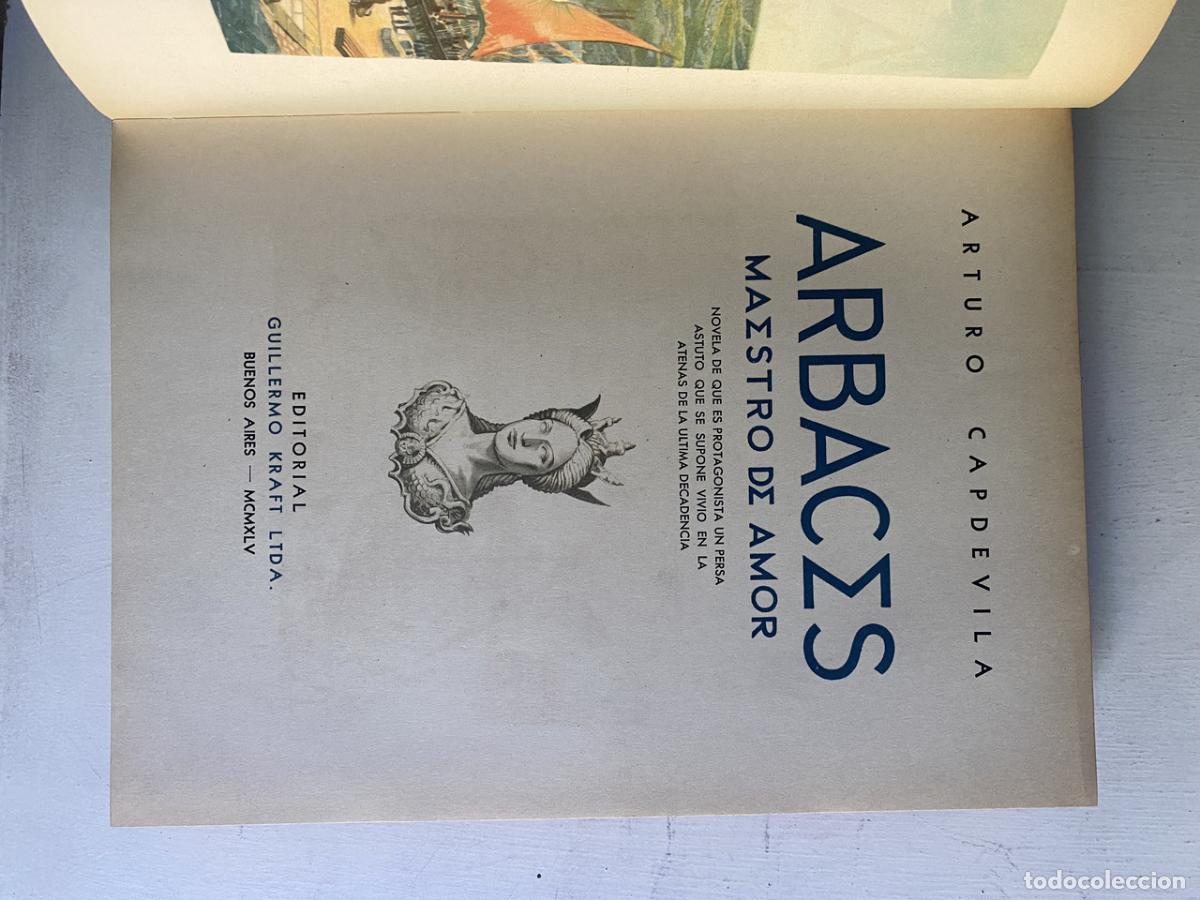 Libros de segunda mano: Arbaces maestro de amor - Capdevila Arturo - Foto 1