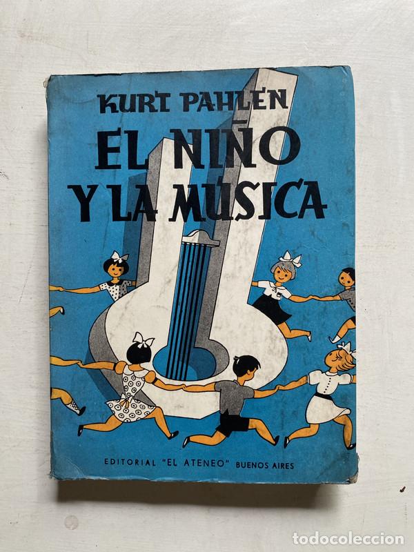 Libros de segunda mano: El ni&ntilde;o y la musica - Pahlen Kurt - Foto 1