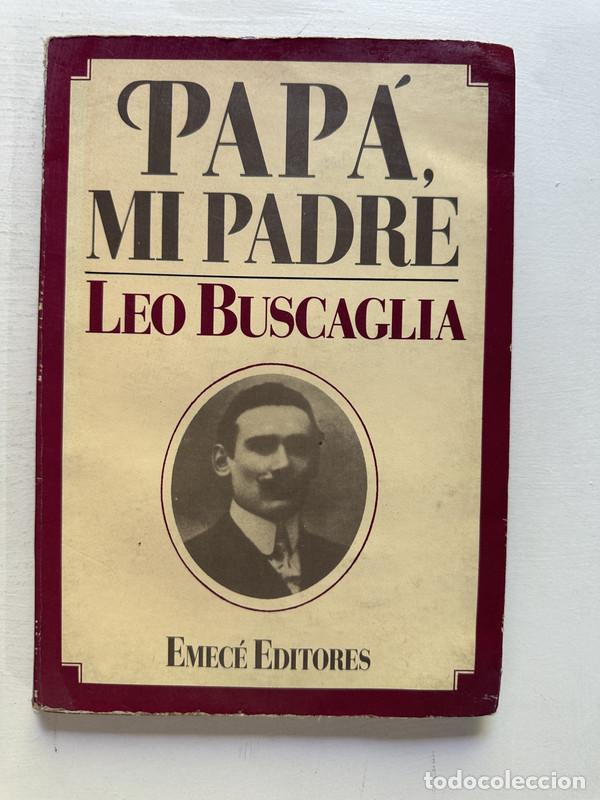 Libros de segunda mano: Papa mi padre - Buscaglia Leo - Foto 1