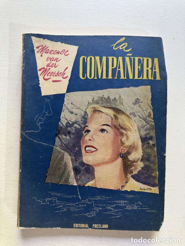 Libros de segunda mano: La compa&ntilde;era - Van der Meersch Maxence - Foto 1