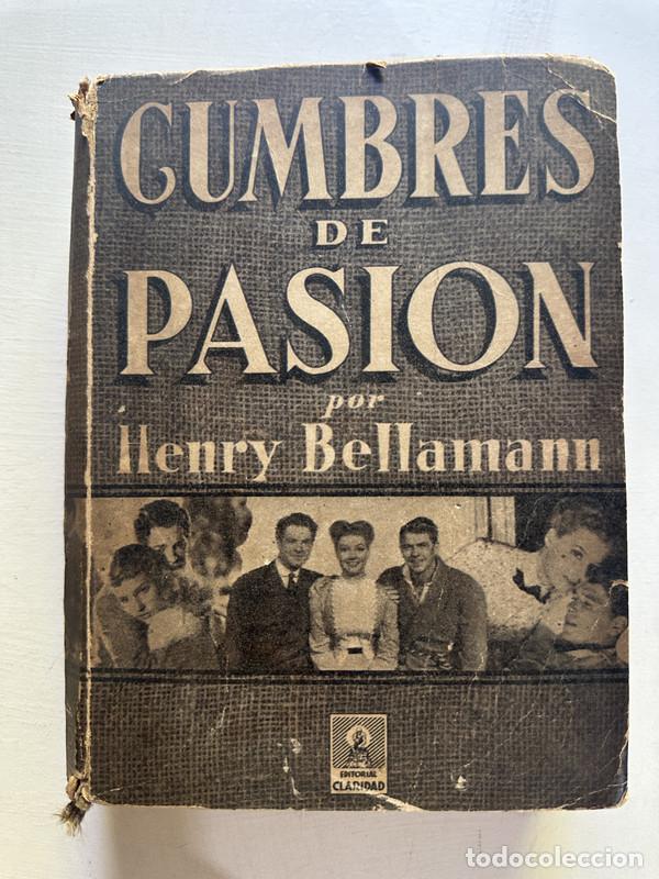 Libros de segunda mano: Cumbres de pasion - Bellamann Henry - Foto 1