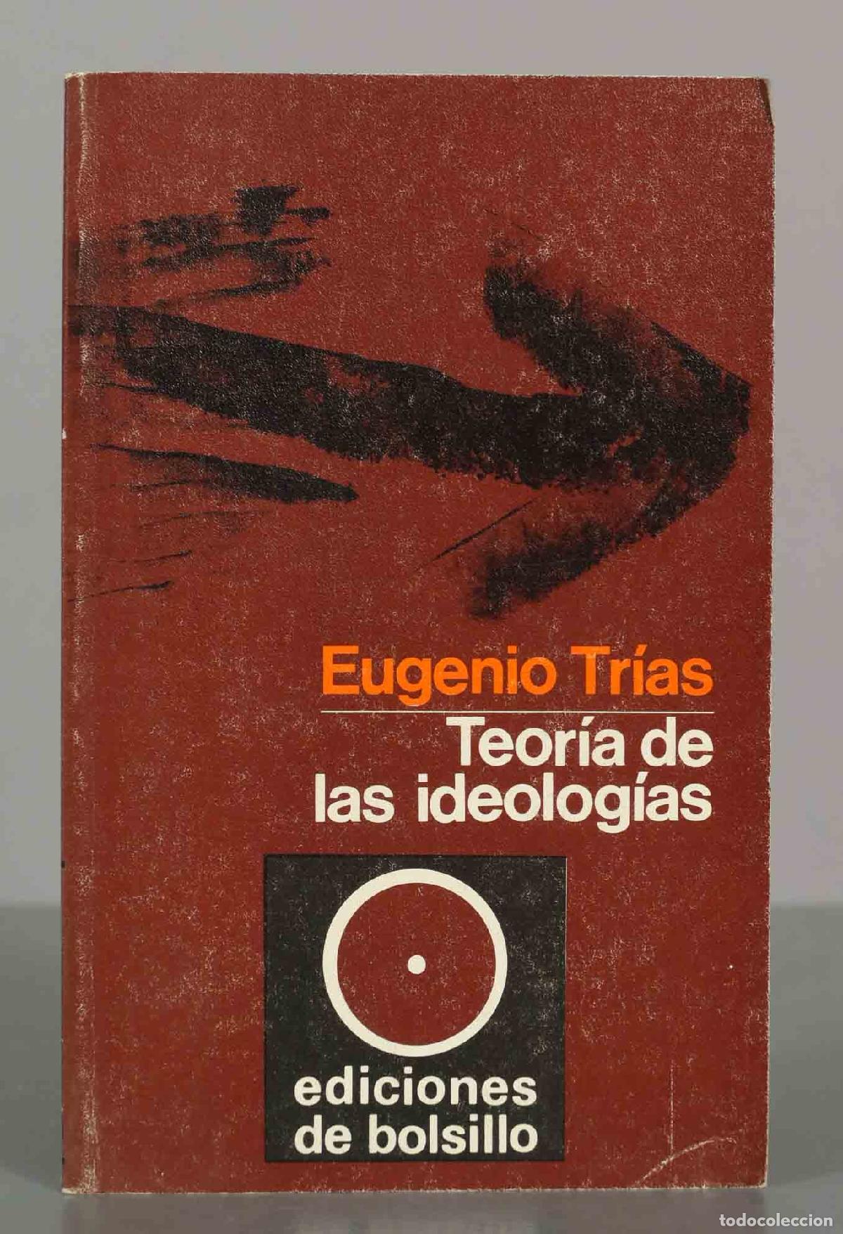 Libros de segunda mano: Teor&iacute;a de las ideolog&iacute;as - Eugenio Tr&iacute;as - Ediciones Pen&iacute;nsula - Foto 1
