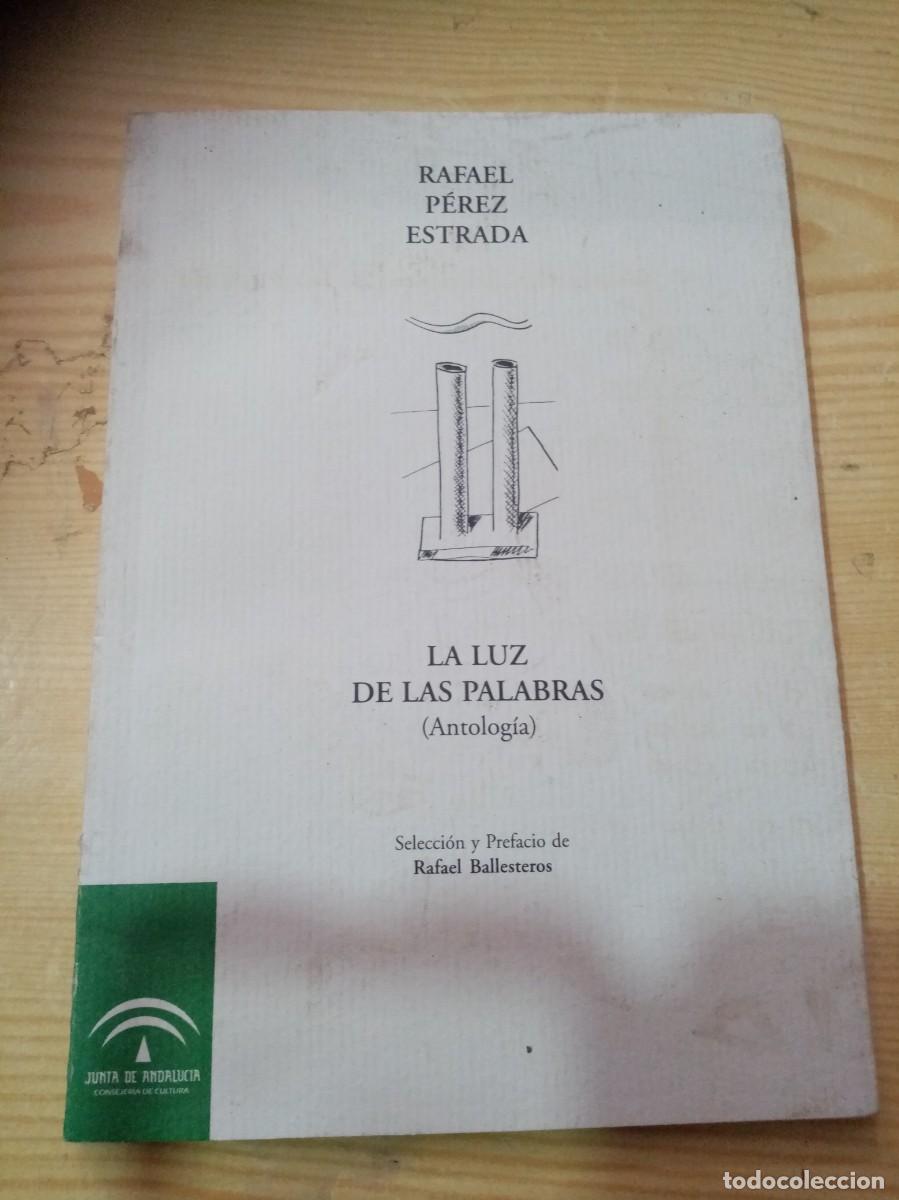 Libros de segunda mano: LA LUZ DE LAS PALABRAS. RAFAEL PEREZ ESTRADA. EST16B1 - Foto 1