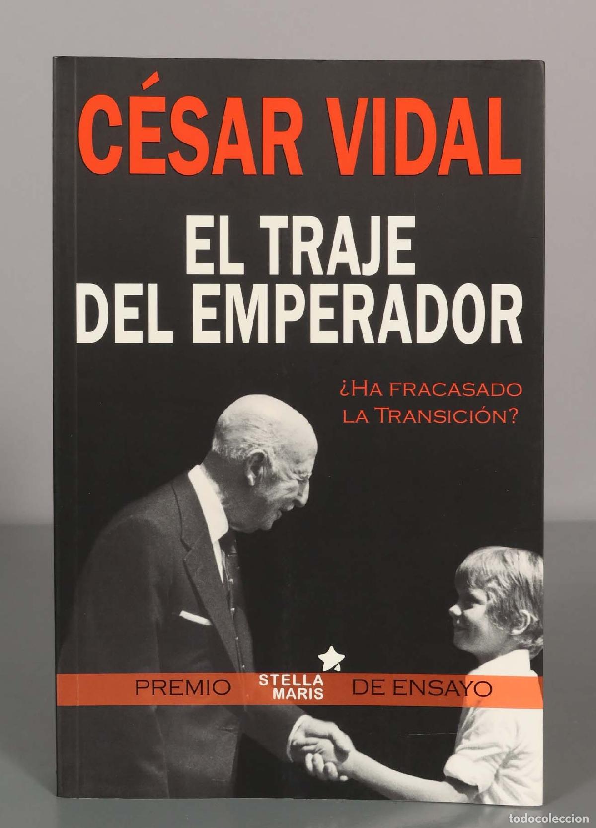 Libros de segunda mano: CESAR VIDAL. EL TRAJE DEL EMPERADOR. - Foto 1
