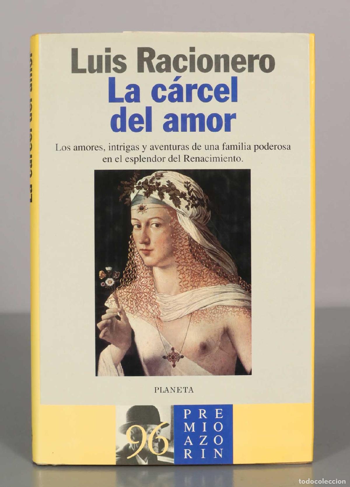 Libros de segunda mano: Luis Racionero. La c&aacute;rcel del amor.