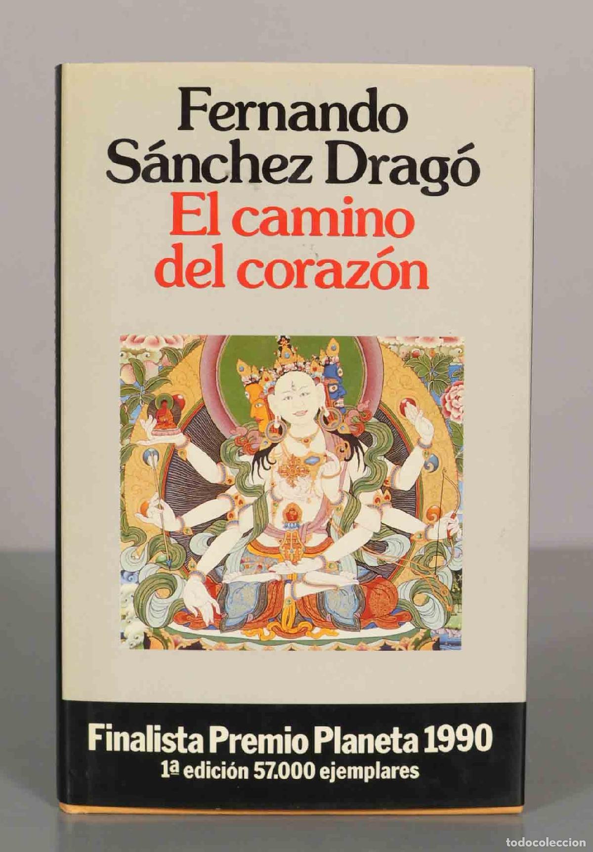 Libros de segunda mano: Fernando S&aacute;nchez Drag&oacute;. El camino del coraz&oacute;n